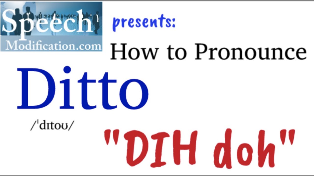 Pronunciation of Ditto  Definition of Ditto 