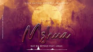 Nay Wa Mitego Ft Linah Sanga - Mshua(Official Music Audio)
