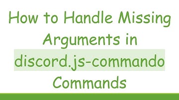 How to Handle Missing Arguments in discord.js-commando Commands