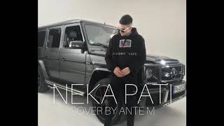 ANTE M x HAKALA - NEKA PATI (OFFICIAL AUDIO COVER)