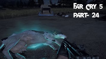 FAR CRY 5 Walkthrough Gameplay PART- 24| Mission: CLOSE ENCOUNTERS