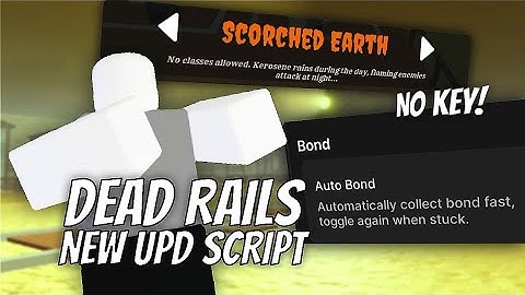[NEW UPD] Dead Rails Auto Bond Script Showcase (NO KEY) | New Scorched Earth Gamemode!