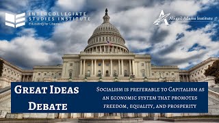Great Ideas Debate: Socialism or Capitalism?