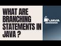 Branching Statements in Java Explained | break, continue &amp; return | Java Tutorial | Ch11