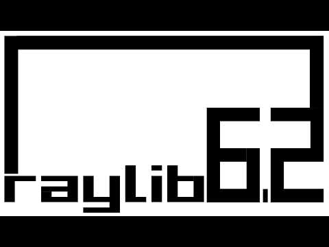 RayLib 6.2 Released - The Easiest C/C++ Game Framework
