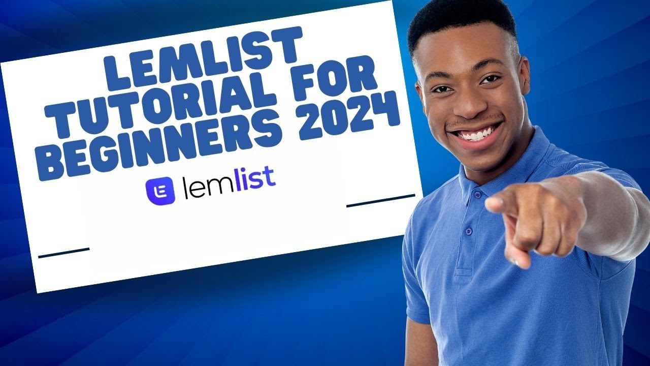 Lemlist Tutorial for Beginners 2024 (Step by Step) - YouTube