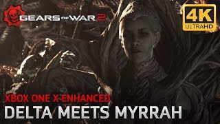 Gears Of War 2 - Xbox One X Enhanced - Delta Meets Queen Myrrah 4K No Ultimate Edition