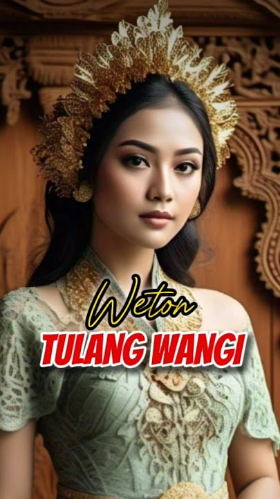Weton Tulang Wangi 🔥   #duniaastral #weton #primbonjawa #tulangwangi #mitosjawa #masukberanda
