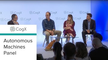 CogX 2018 - Autonomous Machines Panel | CogX