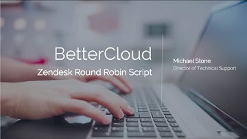 Overview: Zendesk Round-Robin Script