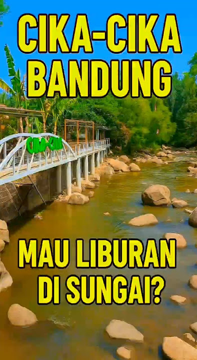 Cika Cika Bandung Viral! Surga Tersembunyi Dekat Kota, Wajib Banget ke Sini! #bandungtrans