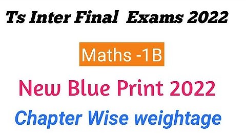 Ts Inter Maths-1B New Blue Print 2022 || How to get 75 Marks in maths -1B ||Ts junior inter maths-B