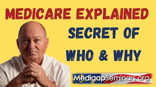 Medicare Explained 2023 (Secrets of Who and Why)