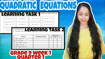 Quadratic Equations | Learning Task 1-2 Grade 9 Week 1