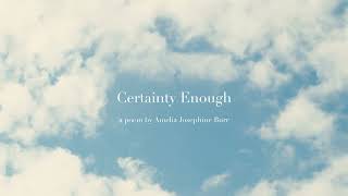Certainty Enough - a poem by Amelia Josephine Burr | Forgotten Poetry