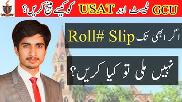 GCU Lahore entry test roll number slip issue? || GCU Lahore roll# slip || GCUL Admissions 2022