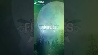 LANGE & CATE KANELL - Fireflies (Vertical Shortcut)