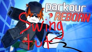 How to swingmill! | Parkour reborn 1.73