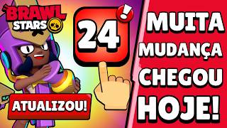 NOTÍCIA! 24 MUDANÇAS CHEGARAM HOJE no BRAWL STARS! APÓS A MANUTENÇÃO!