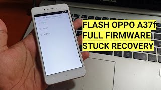 Cara flash Oppo A37f full firmware stuck recovery mode screenshot 5