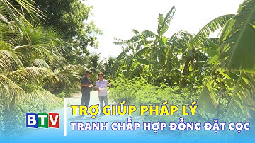 Tranh chấp hợp đồng đặt cọc | Trợ giúp pháp lý đồng hành cùng người dân