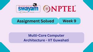 Details Multi Core Computer Architecture Week 9 || NPTEL ANSWERS || MYSWAYAM #nptel2026 #nptel #myswayam Guide