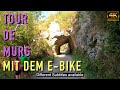 Tour de Murg mit dem E-Bike