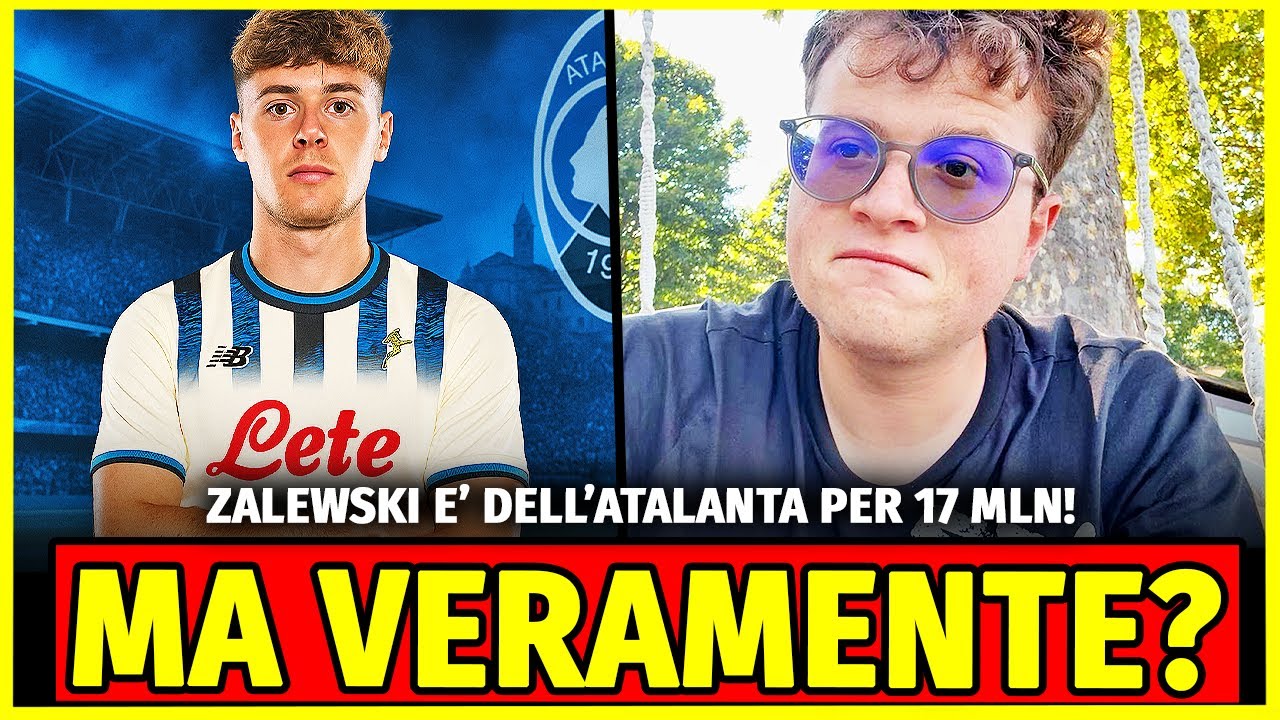 NON CE POSSO CREDE!! ZALEWSKI VA ALL’ATALANTA PER 17 MILIONI! NO VABBÈ…