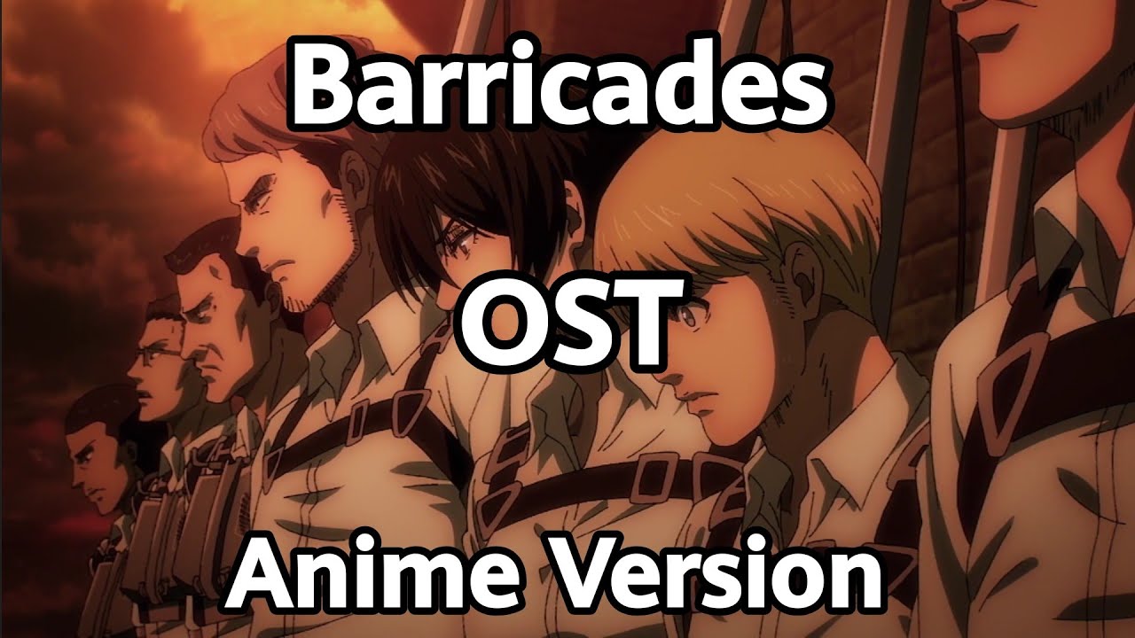 Scouts Vs Titans OST - Barricades Anime Version - Attack On Titan Season 4 Part 2 Soundtrack