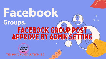 How To Make Post Approval Member On Facebook Group -  Facebook Group Post approve By admin Setting🔥👌