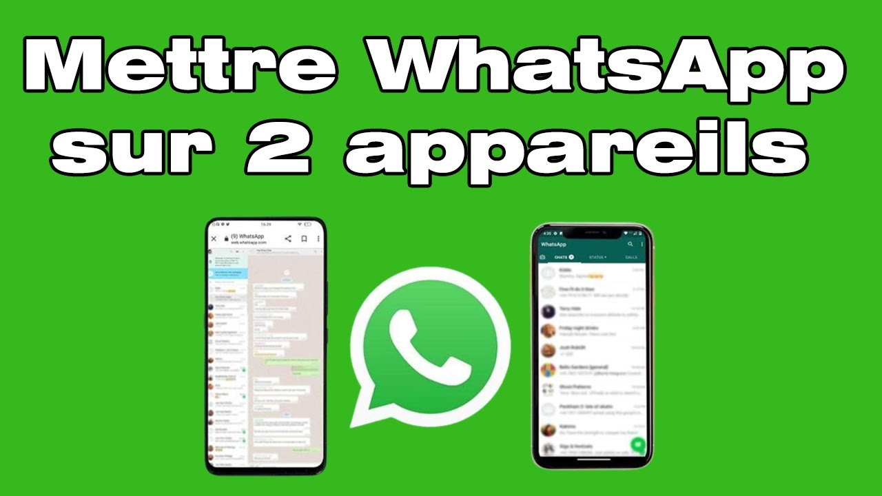 Comment utiliser le même compte WhatsApp sur 2 téléphones ou plusieurs