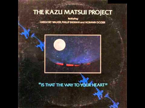 THE KAZU MATSUI PROJECT  How To Handle Love