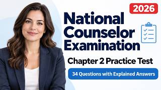 NCE Practice Test Chapter 2 | 34 Questions with Explained Answers | National Counselor Examination