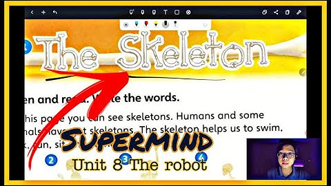 Supermind Year 2 | Unit 8 The robot | The skeleton (page 102)
