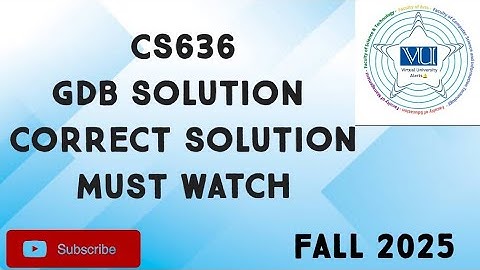 CS636 GDB Solution Fall 2025 | cs636 gdb solution| cs636 GDB Solution fall 2025 | cs636 GDB 