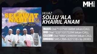 Hijjaz - Sollu ‘Ala Khairil Anam ( Music Audio)