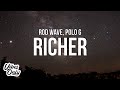 Rod Wave - Richer (Lyrics) ft. Polo G