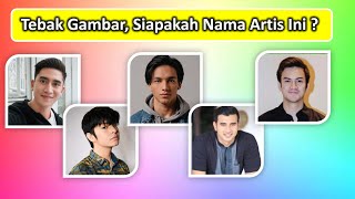 TEBAK GAMBAR, SIAPAKAH NAMA ARTIS GANTENG INDONESIA, APAKAH KAMU BISA !!! screenshot 3