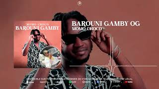 Momo Choco - Barouni Gamby Audio