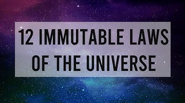 12 immutable laws of the universe
