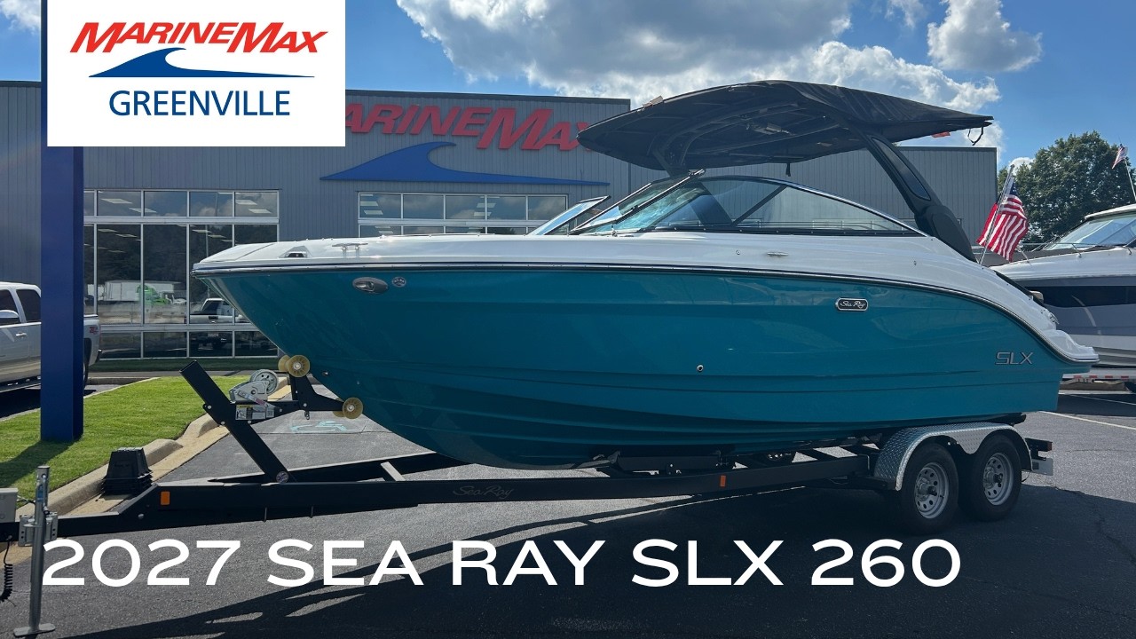 All New 2027 Sea Ray SLX 260 | MarineMax Greenville