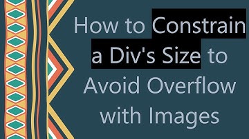How to Constrain a Div