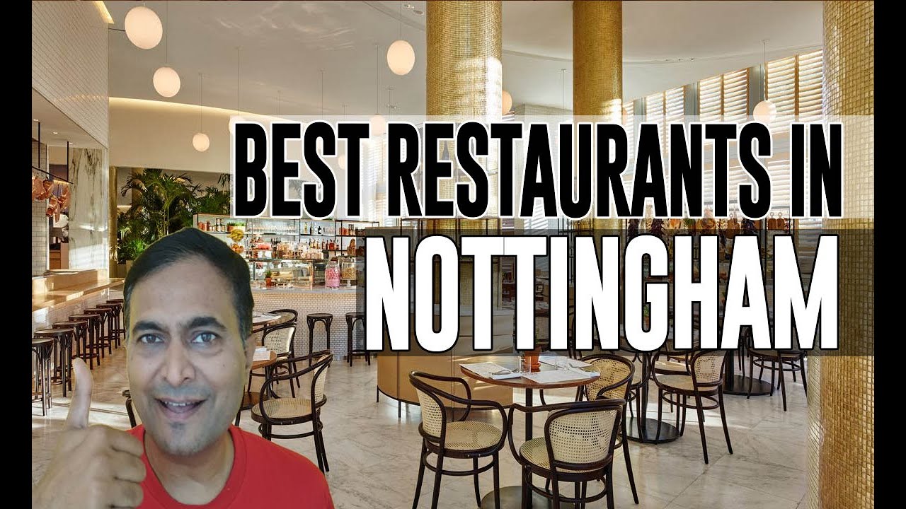 Best Restaurants & Places to Eat in Nottingham, United Kingdom UK - YouTube