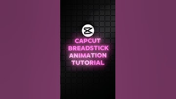 CapCut | Breadstick Animation Tutorial 😎🔥| #shorts #tutorial