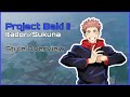 Itadorisukuna style overview  project baki ii