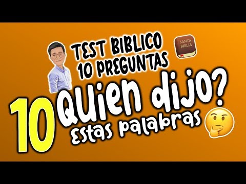 ¿QUIEN DIJO ESTAS PALABRAS? #10 | TEST BÍBLICO