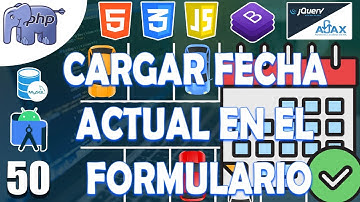 50 – CARGAR FECHA ACTUAL CON PHP EN EL FORMULARIO en el sistema con BD (👨💻PHP y MYSQL💻)