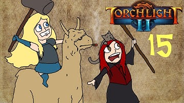 Double Damsels Play | Torchlight 2 | Part 15 | Prepare Your Butt