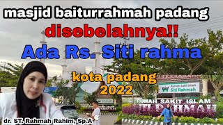 Download Lagu Menuju Kawasan Rumah sakit Islam Siti rahmah dan Mesjid Baiturahmah Kota padang ,Sumbar maju❗❗ MP3
