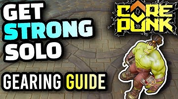 Corepunk - How to Get Geared FAST As a SOLO Player, How to Farm GOLD Fast and UPGRADE Your Character
